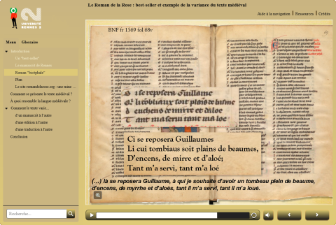 Au premier plan sur fond beige, une double page du « Roman de la Rose » scannée par la Bibliothèque nationale de France (BnF). Le diaporama vise à illustrer la variance du texte médiéval. En surbrillance, un extrait du texte original et un encart reprenant le texte en ancien français dactylographié. A gauche de l'écran, un menu et un glossaire permettent de naviguer dans le diaporama.